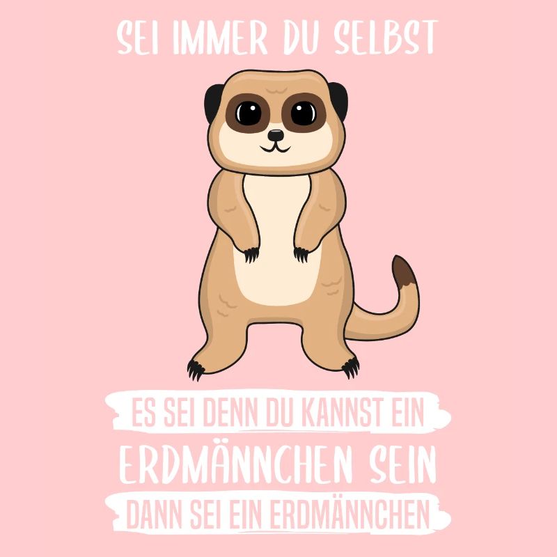 Erdmännchen Sei Immer Du Selbst Spruch Geschenk