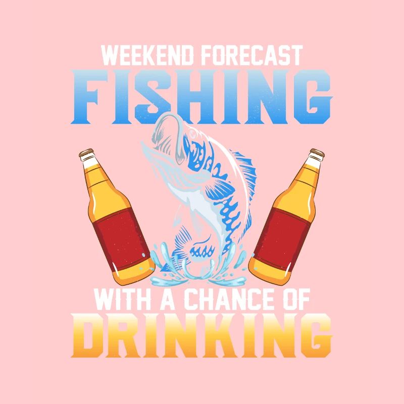 Prévisions du week-end Pêche avec une chance de boire