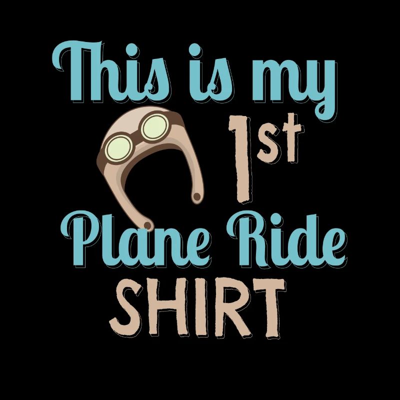 This is My First Plane Ride Airplane