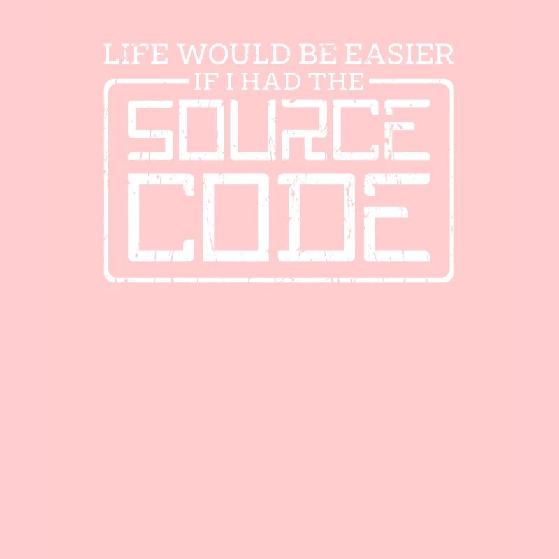 La vie serait plus facile si j’avais le code source -