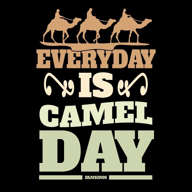 Everyday Is Camel Day