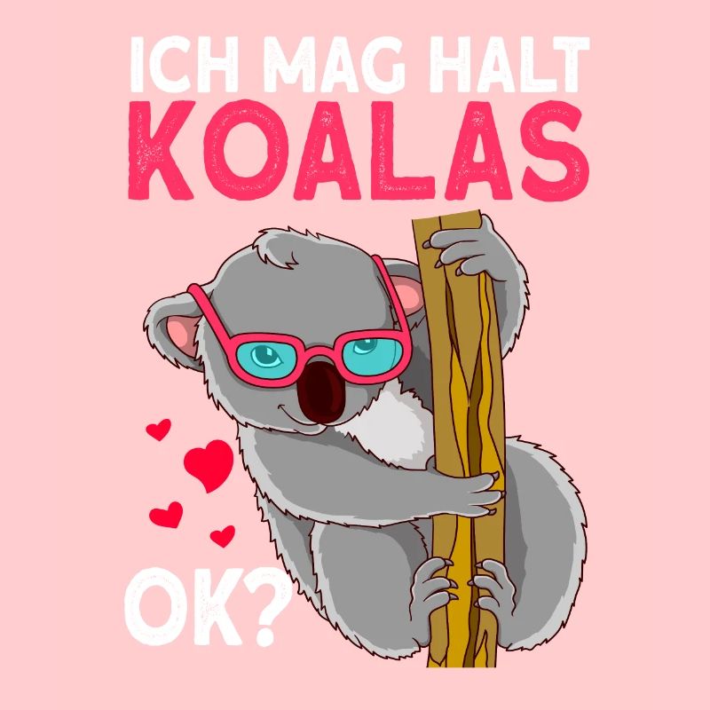 Ich mag Koalas - Koalabär Mädchen Koala Geschenk