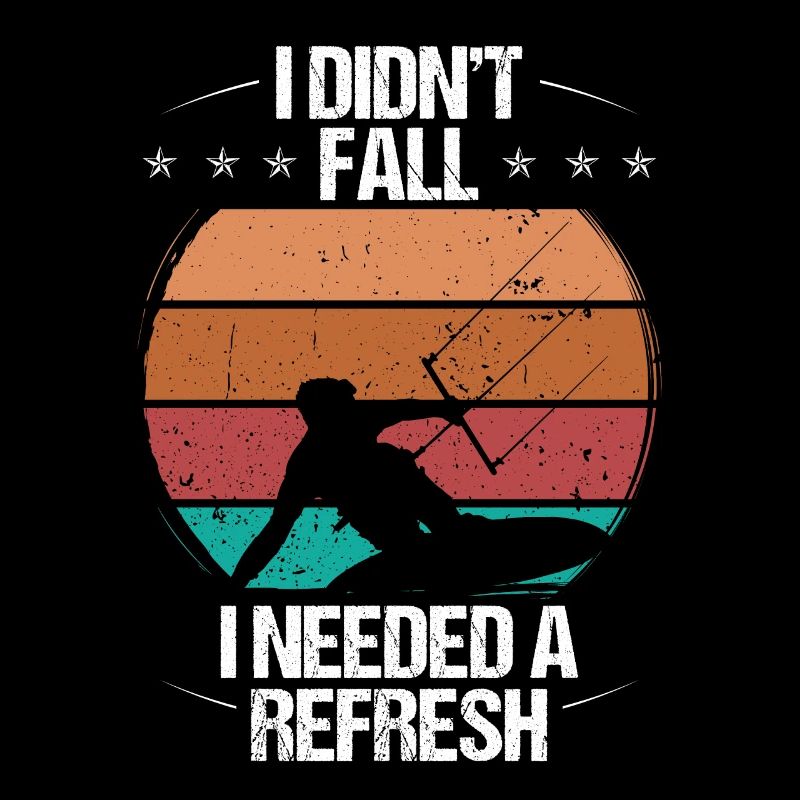 Kiteboarder Design I didnt Fall Humor KitesurferKi