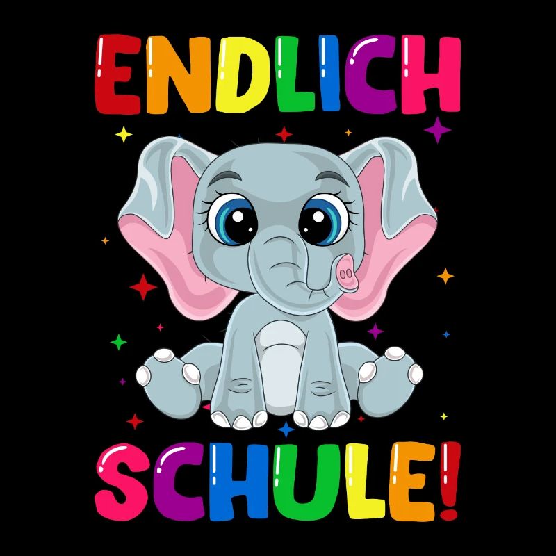 Endlich Schule Elefant Einschulung Schulkind