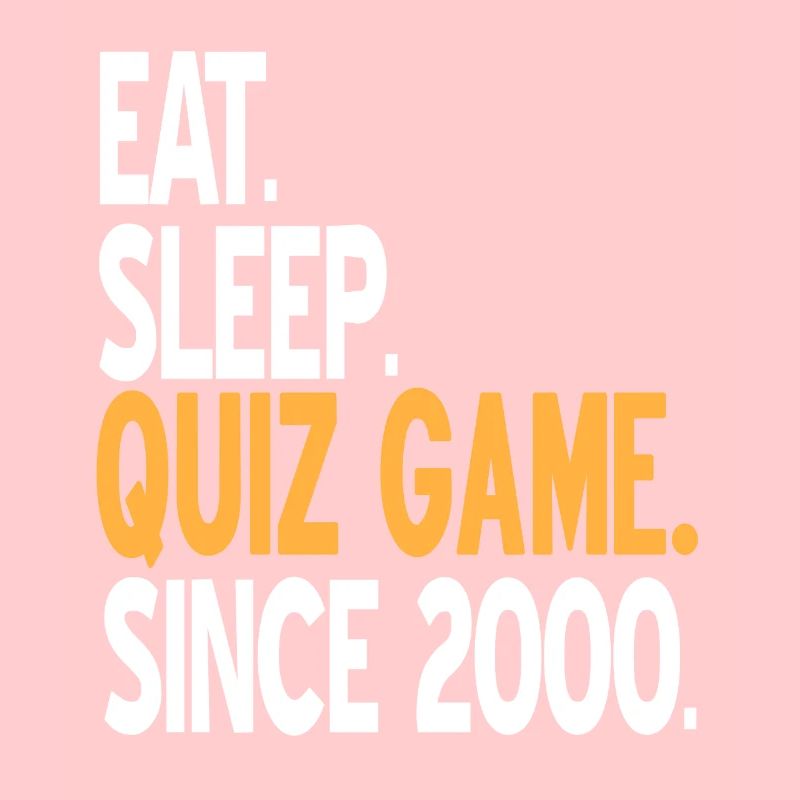 Manger. Dormir. JEU DE QUIZ. Depuis 2000 Awesome Retro