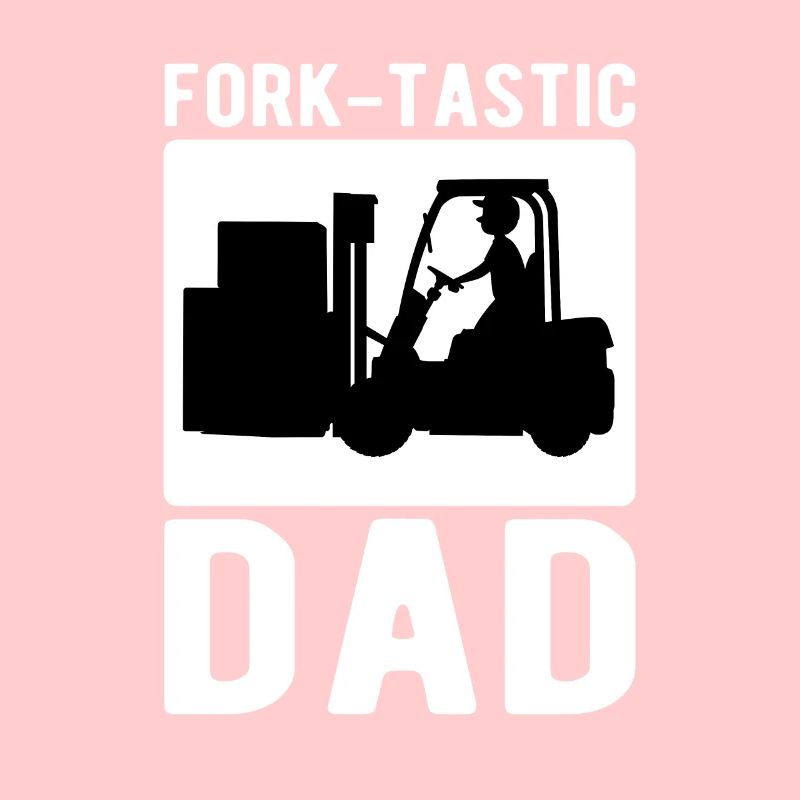 Staplerfahrer Gabelstapler Fork-Tastic Vater