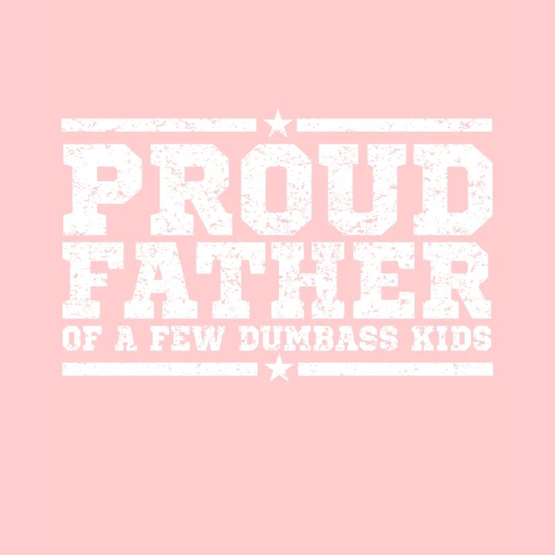 Stolzer Vater Einiger Dummkinder Lustiger Väter