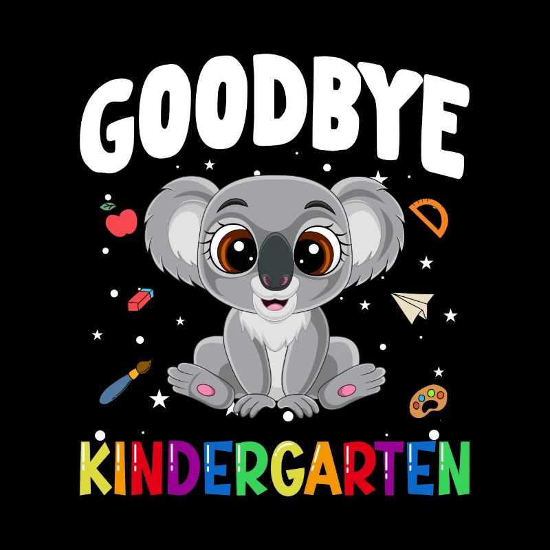 Goodbye Kindergarten Koala Einschulung Schule