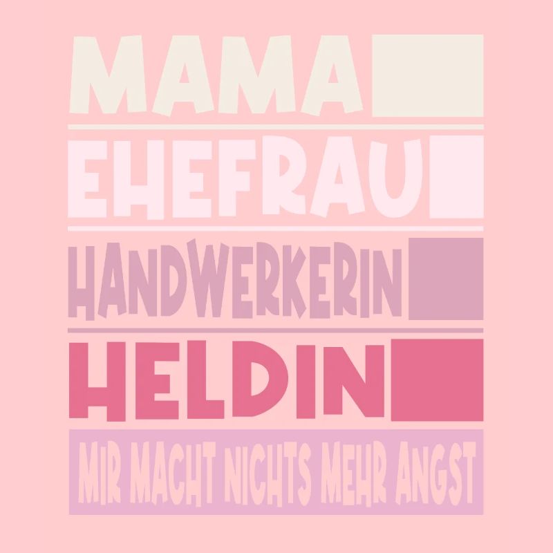 Handwerkerin Mama Ehefrau Heldin