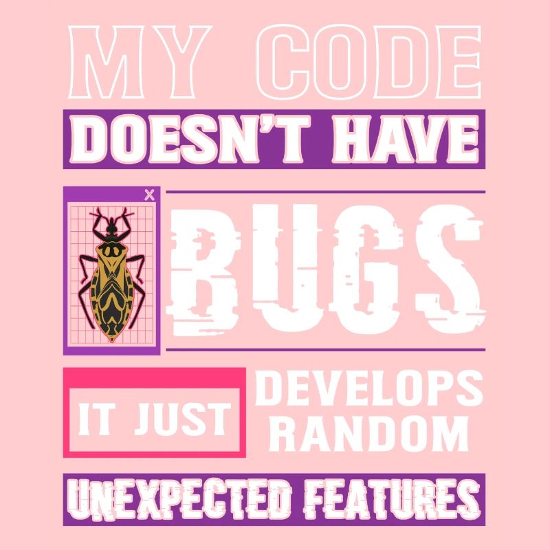 Développeur Mon code n’a pas de bugs Codage amusant