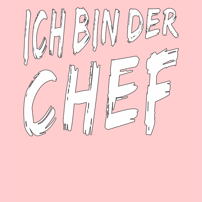 ICH BIN DER CHEF