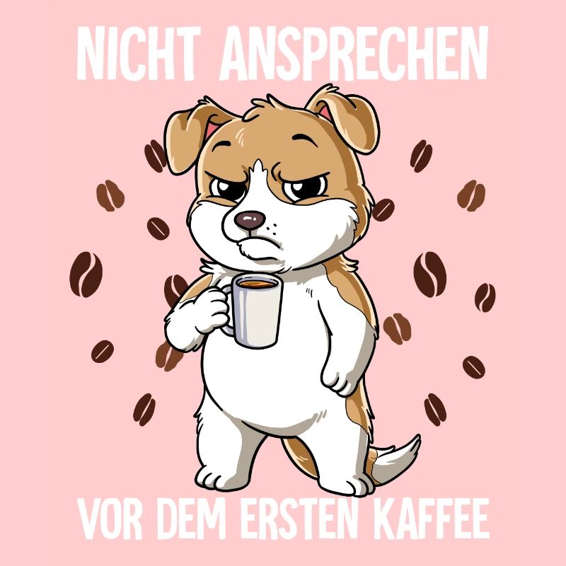 Nicht Ansprechen Vor Dem Ersten Kaffee Hund