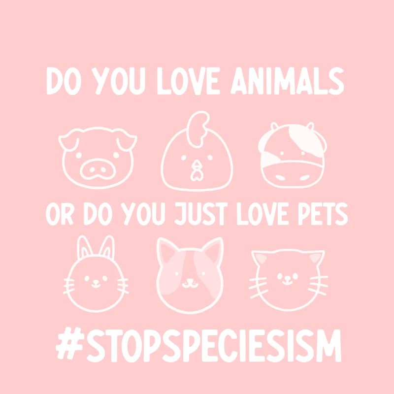 L’amour animal sans différence Spécisme Vegan