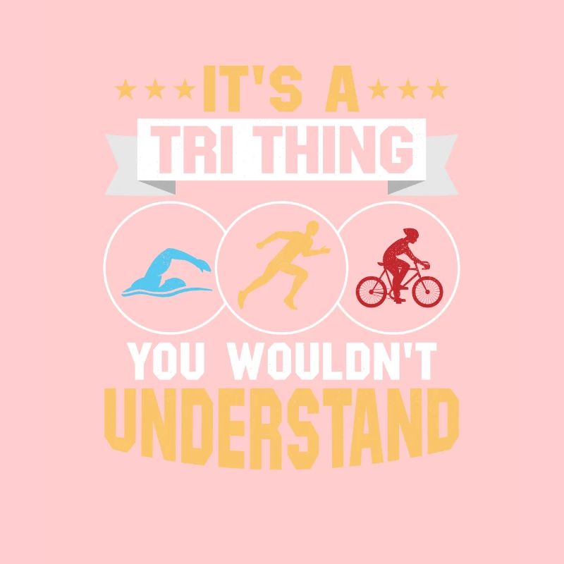 It's a tri thing - you wouldn't understand Triathl