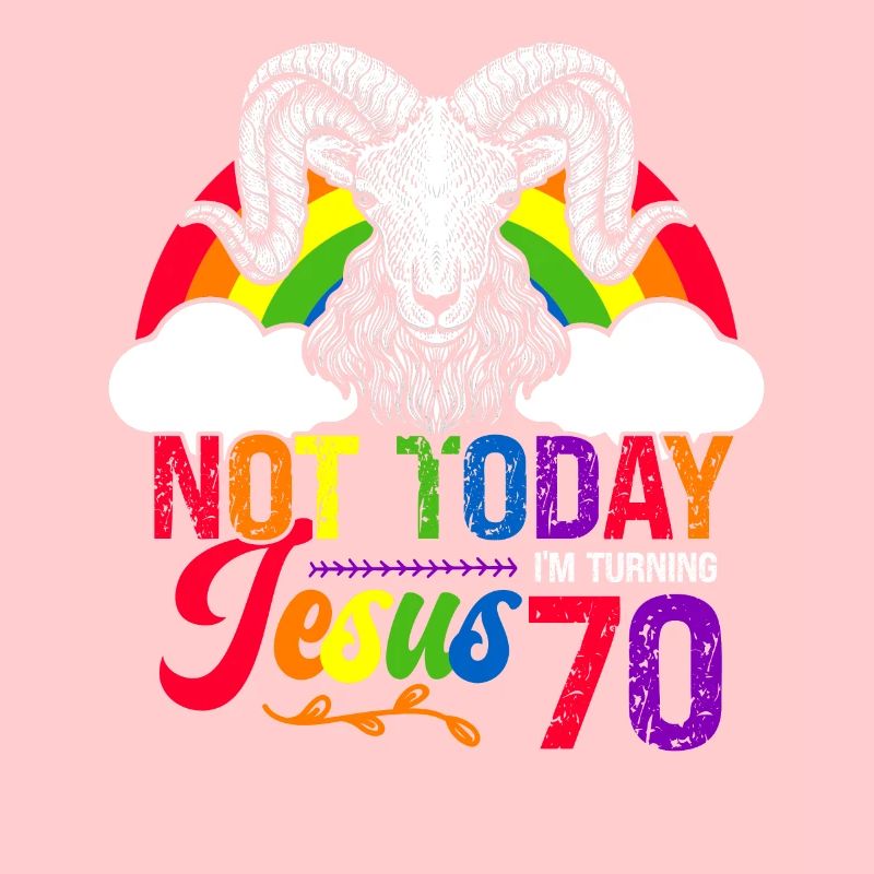 Not today Jesus I will be 70 Rainbow sheep