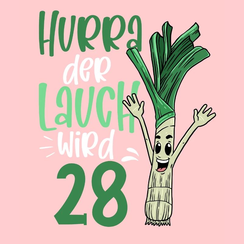 Hurra der Lauch wird 28