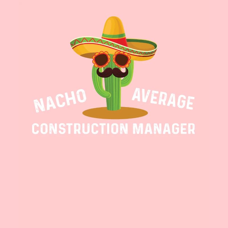 Nacho Durchschnittlicher Bauleiter