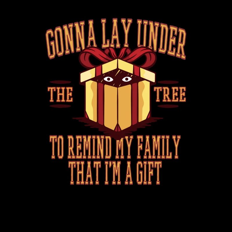 Christmas Humor Going to Go Lay Under The Tree