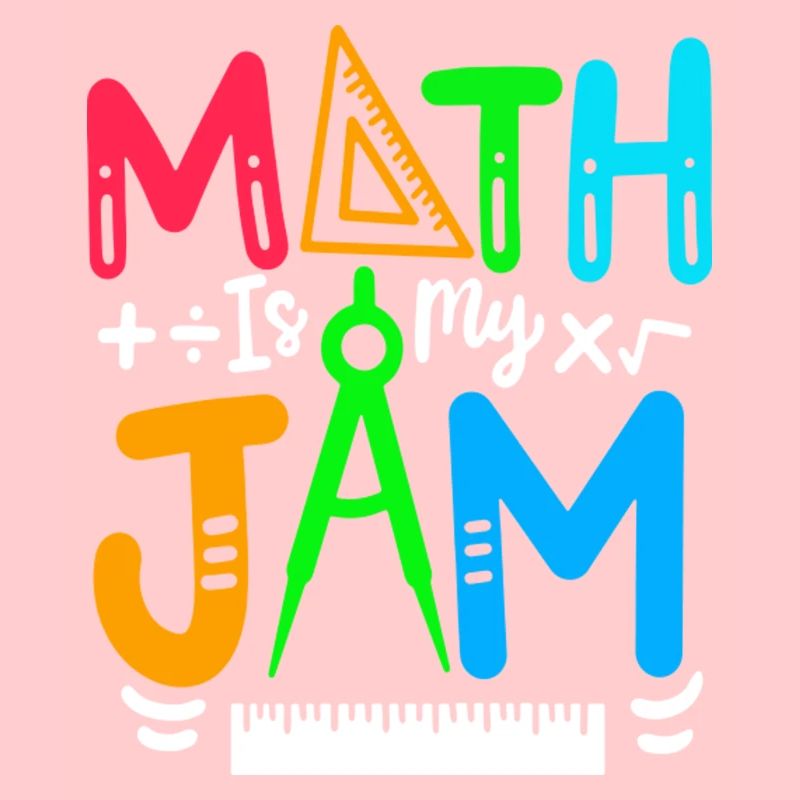 Math is My Jam Funny Math Teacher