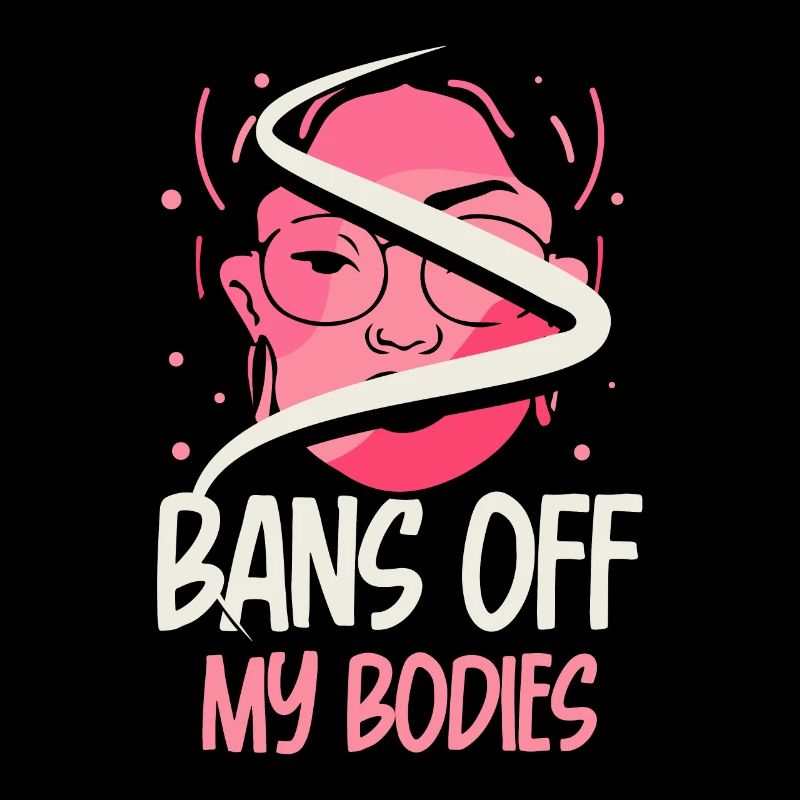 Bans off my bodies