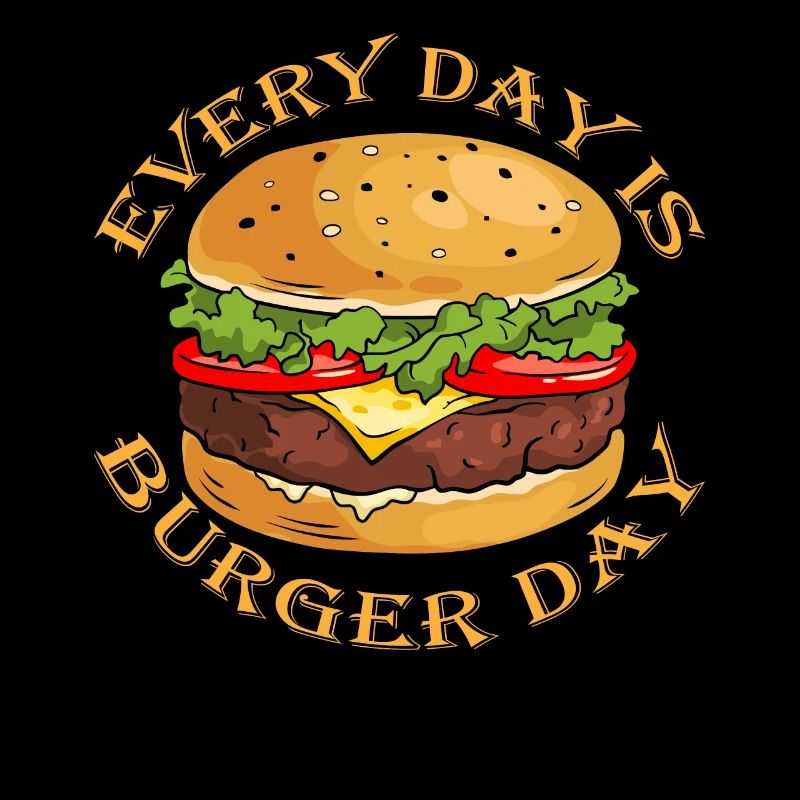 Every Day is Burger Day