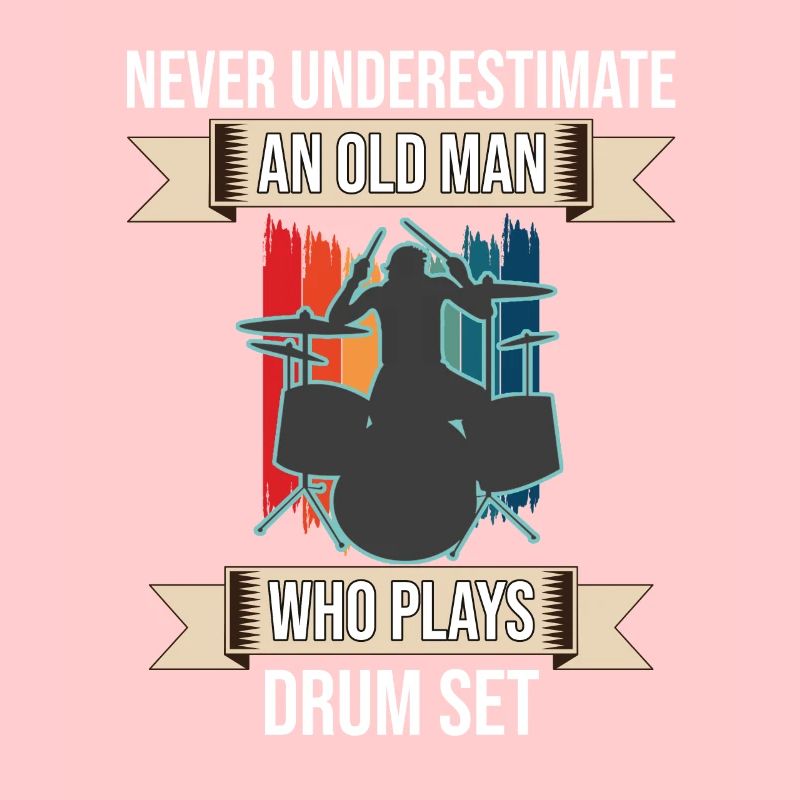 Never Underestimate An Old Man Who Plays Drum Set