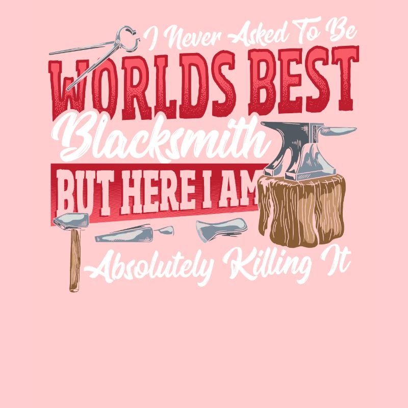 Worlds Best Blacksmith Blacksmithing