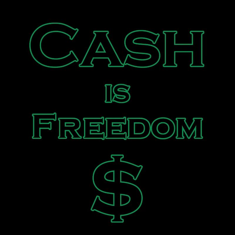 L’argent comptant est FREEDOM $ - noir avec bordure verte