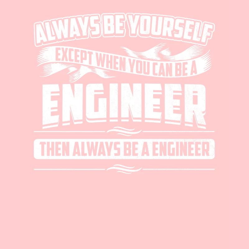 Always Be Engineer Always Be Yourself Engineering