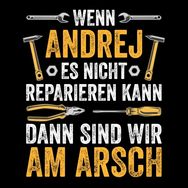 Lustiges Andrej Handwerker Heimwerker Sprüche