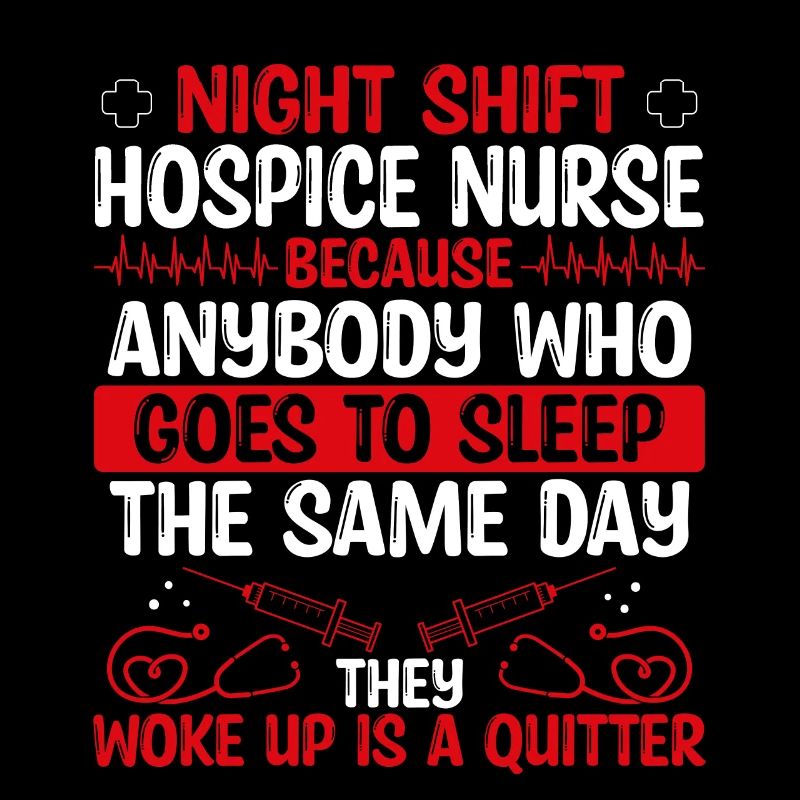 Night Shift Hospice Nurse Nursing
