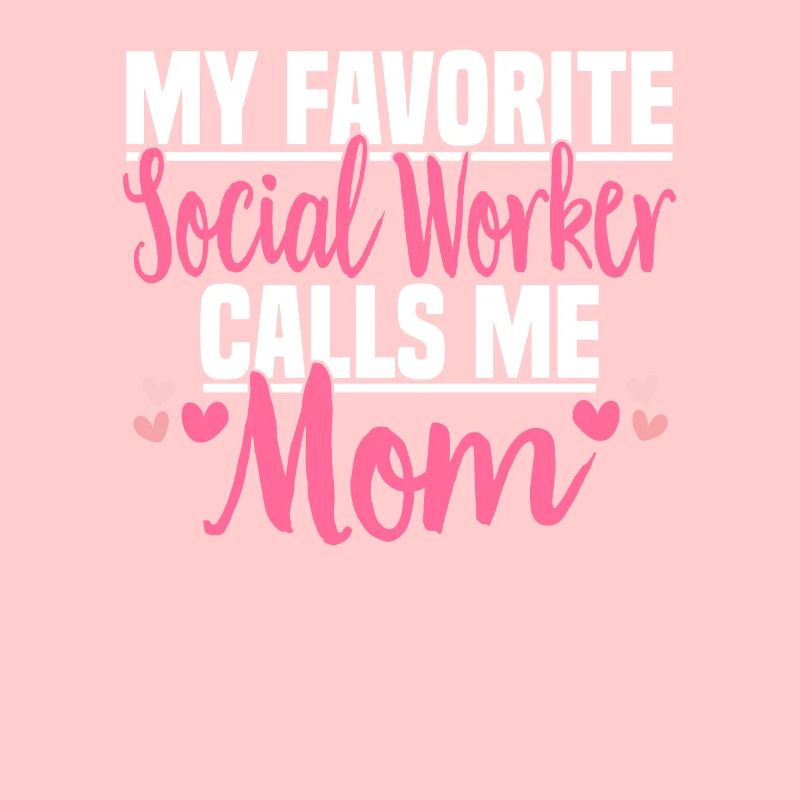 Social Work Social Work Social Work Mom