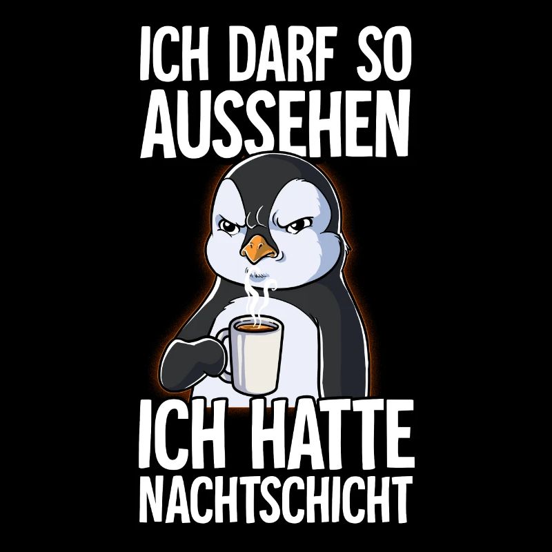 Ich Hatte Nachtschicht Kaffee Pinguin