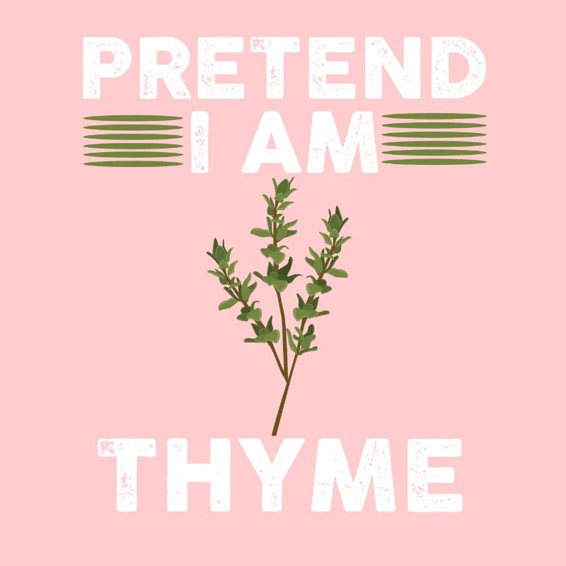 Faites semblant d’être thym