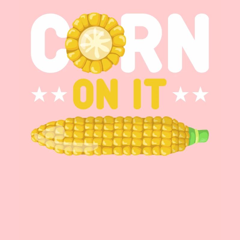 Corn on it