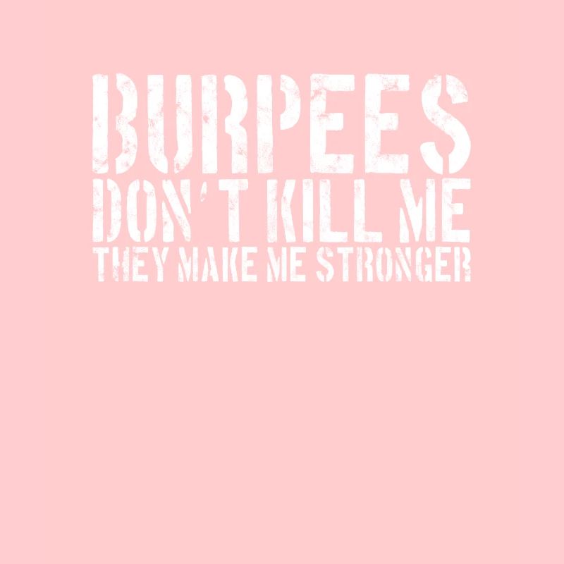 Burpee Spruch