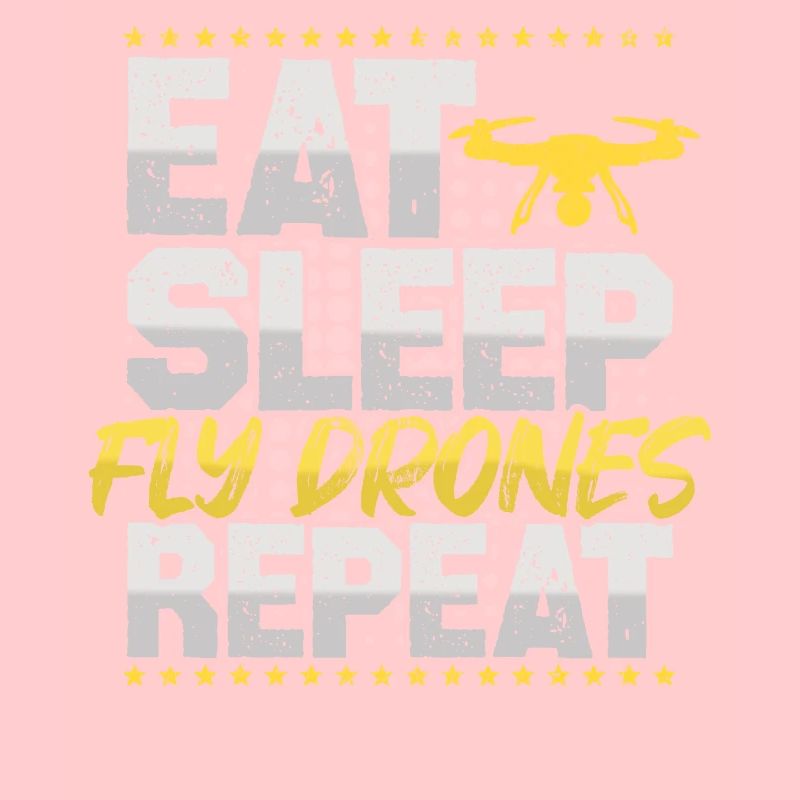 Drones Fly Eat Sleep Répéter FPV Hobby Drones