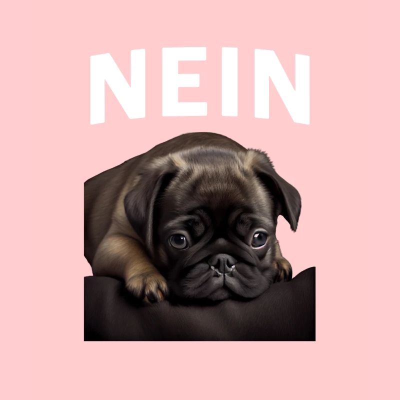 Statement Mops, Nö Fun, Einfach Nö, Nein