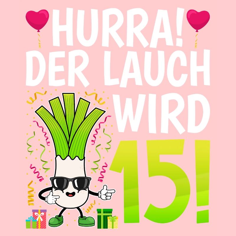 Hurra der Lauch wird 15