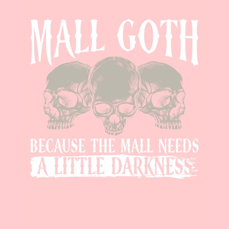 Mall Goth Gothic Grufti Spruch Emo