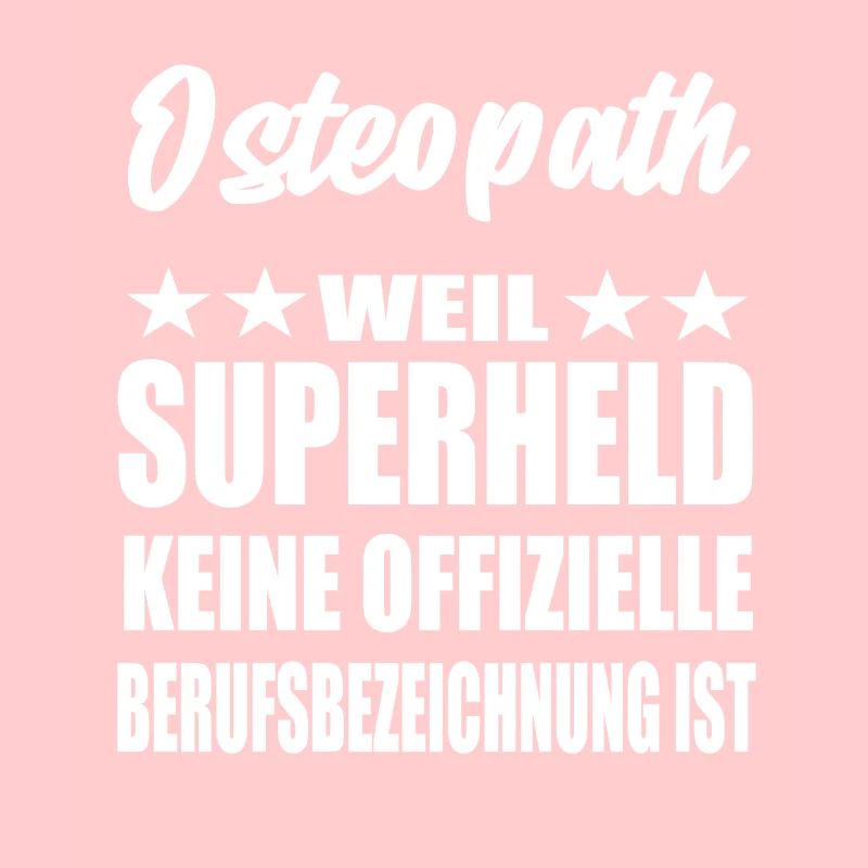 Osteopath Superheld Spruch