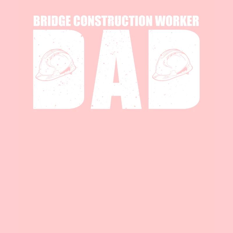 Bridge construction worker dad
