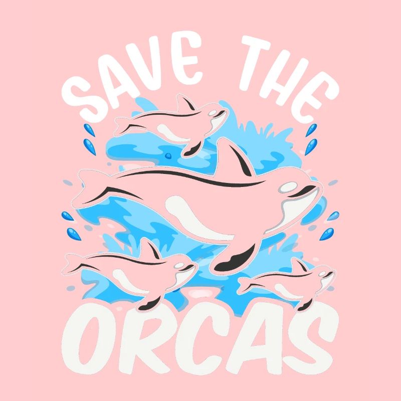 Save the Orcas Orca Protect Sea Whale