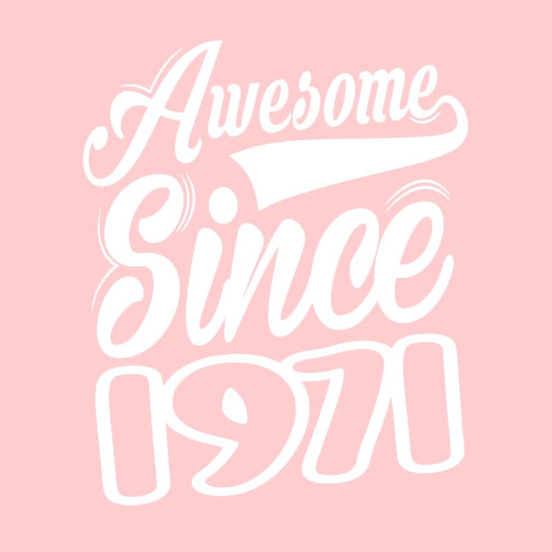 Awesome Since 1971