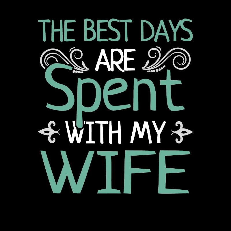 Beste Tage Mit Ehefrau Heiraten Ehepaar Geschenk