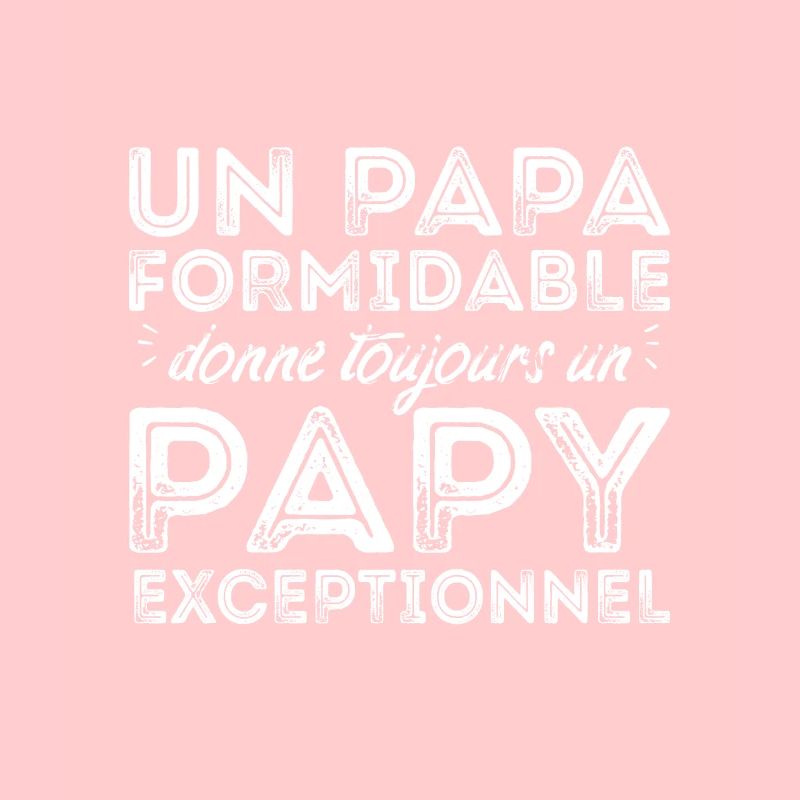 Papy exceptionnel !
