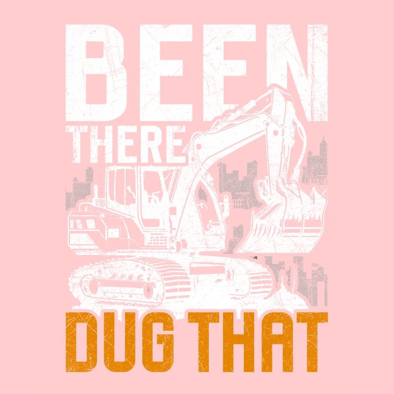 Excavator Driver Been There Dug That
