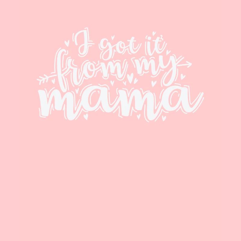 I got it from my Mama Muttertag