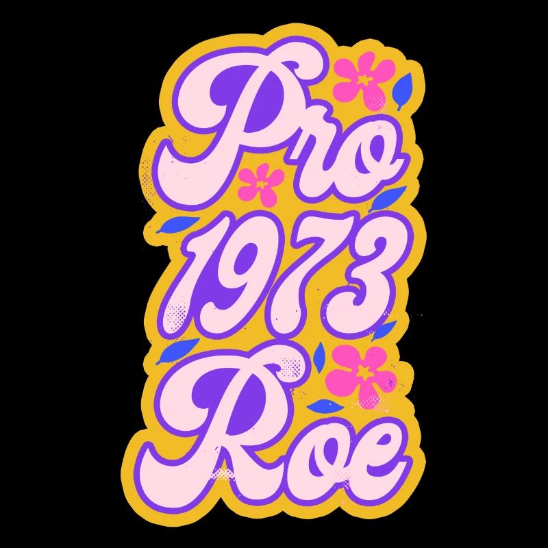 Feminist Pro 1973 Roe