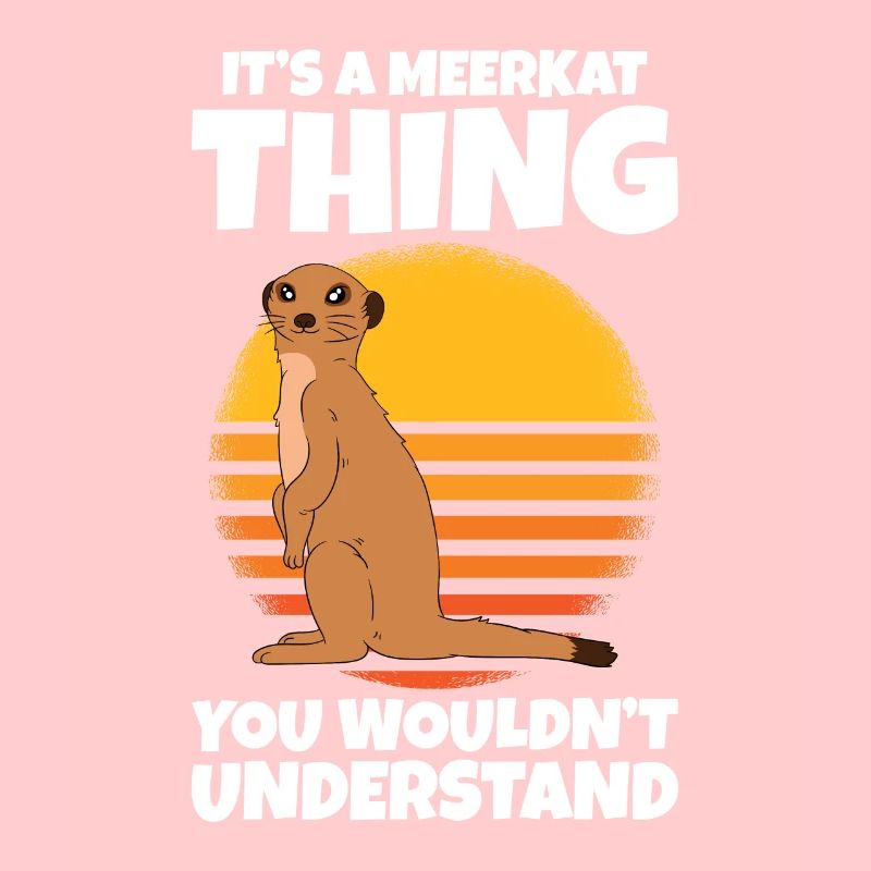 C’est une chose de suricate